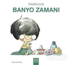 Yavrucuk Banyo Zamanı - 1001 Çiçek Kitaplar