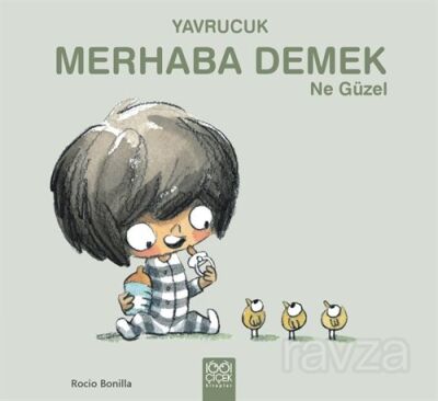 Yavrucuk - Merhaba Demek Ne Güzel - 1