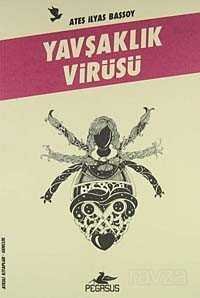 Yavşaklık Virüsü - 1
