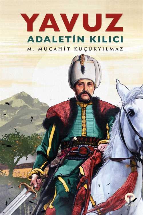 Yavuz: Adaletin Kılıcı - Turkuvaz Kitap