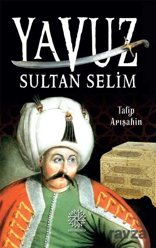 Yavuz Sultan Selim - Mihrabat Yayınları