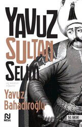 Yavuz Sultan Selim - Nesil Yayınları
