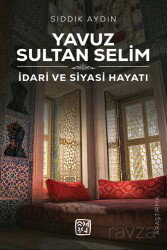 Yavuz Sultan Selim - Kutlu Yayınevi