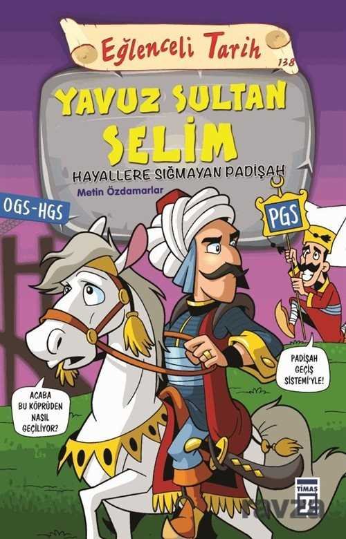 Yavuz Sultan Selim - Hayallere Sığmayan Padişah - 1