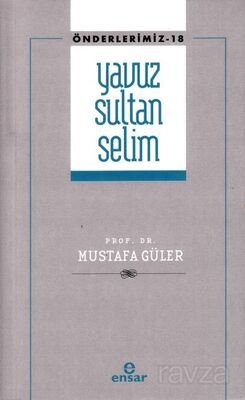Yavuz Sultan Selim / Önderlerimiz 18 - 1