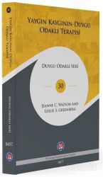 Yaygın Kaygının Duygu Odaklı Terapisi - Psikoterapi Enstitüsü Yayınları