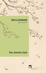 Yayla Dumanı / Bütün Eserleri - Dergah Yayınları