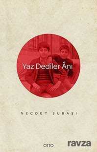 Yaz Dediler Anı - Otto Yayınları (Ankara)