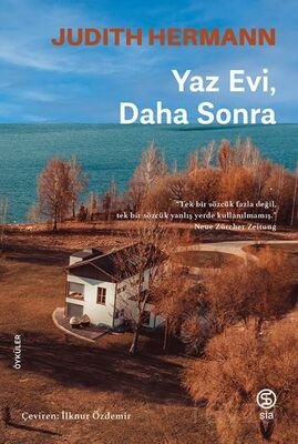 Yaz Evi, Daha Sonra - 1