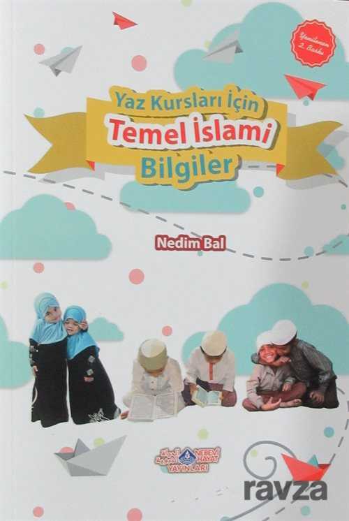Yaz Kuran Kursu İçin Temel İslami Bilgiler - Nebevi Hayat Yayınları