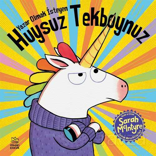 Yazar Olmak İsteyen Huysuz Tekboynuz - İthaki Çocuk