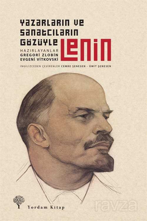 Yazarların ve Sanatçıların Gözüyle Lenin - 1