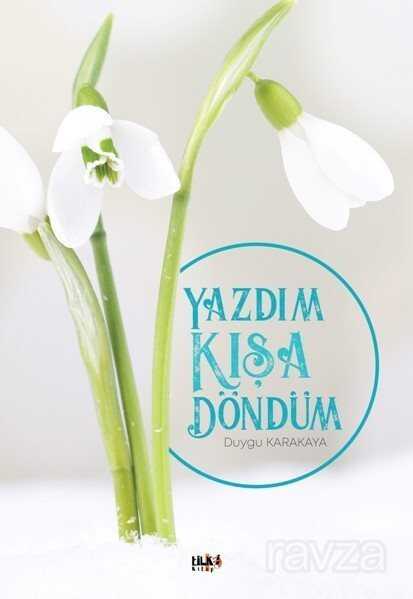 Yazdım Kışa Döndüm - Tilki Kitap