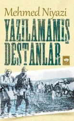 Yazılamamış Destanlar - Ötüken Neşriyat