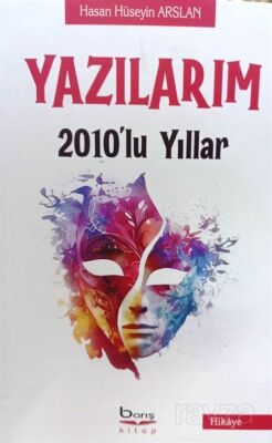 Yazılarım 2010'lu Yıllar - 1