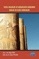 Yazılı Belgeler ve Arkeolojik Eserlerde Sağlıkla İlgili Kimlikler - Nobel Yayın Dağıtım