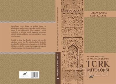 Yazılı Kaynaklar ve Anlatılar Işığında Türk Mitolojisi - 1