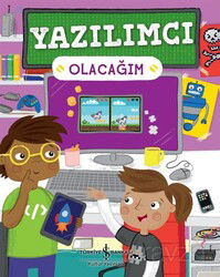 Yazılımcı Olacağım - İş Bankası Yayınları