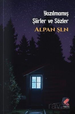 Yazılmamış Şiirler ve Sözler - 1