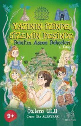 Yazının İzinde Gizemin Peşinde / Babil'in Asma Bahçeleri 2.Kitap - Uçan At