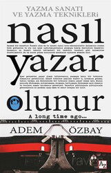Yazma Sanatı ve Yazma Teknikleri Nasıl Yazar Olunur? - Az Kitap