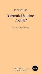 Yazmak Üzerine Notlar - Sel Yayınları