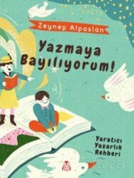 Yazmaya Bayılıyorum! - Final Kültür Sanat Yayınları