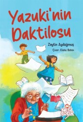 Yazuki'nin Daktilosu - Nesil Çocuk Yayınları