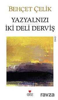 Yazyalnızı İki Deli Derviş - Can Yayınları