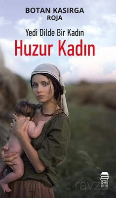 Yedi Dilde Bir Kadın Huzur Kadın - 1