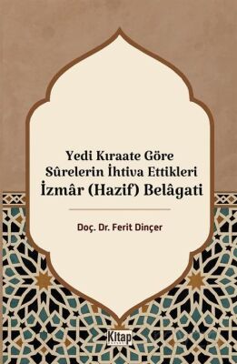 Yedi Kıraate Göre Surelerin İhtiva Ettikleri İzmar (Hazif) Belagati - 1
