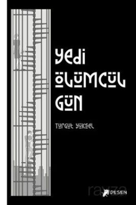 Yedi Ölümcül Gün - 1