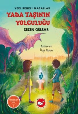 Yedi Renkli Masallar - Yada Taşının Yolculuğu - 1