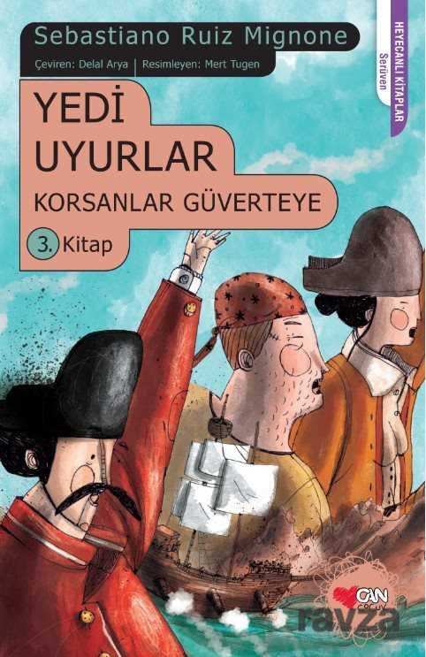 Yedi Uyurlar / Korsanlar Güverteye 3. Kitap - Can Çocuk Yayınları