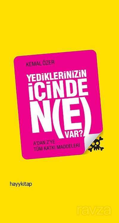 Yediklerinizin İçinde Ne Var? - Hayy Kitap
