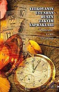 Yelkovanın Ucundan Düşen Takvim Yaprakları (2 Cilt) - Boğaziçi Yayınları