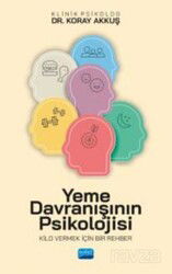 Yeme Davranışının Psikolojisi- Kilo Vermek İçin Bir Rehber - Nobel Yayın Dağıtım