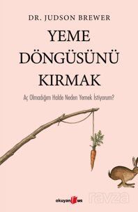 Yeme Döngüsünü Kırmak - 1