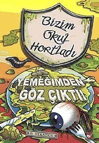 Yemeğimden Göz Çıktı / Bizim Okul Hortladı -6 - 1