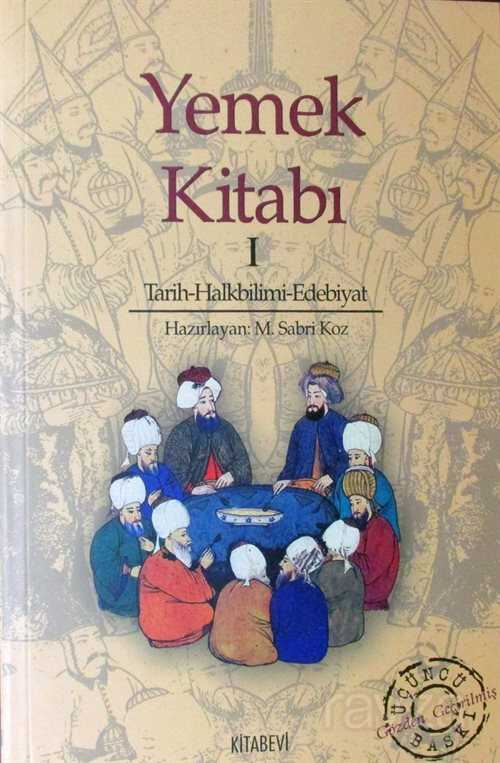 Yemek Kitabı Tarih-Halkbilimi-Edebiyat - Kitabevi Yayıncılık