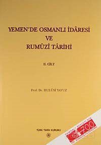 Yemen'de Osmanlı İdaresi ve Rumuzi Tarihi Cilt-2 - 1