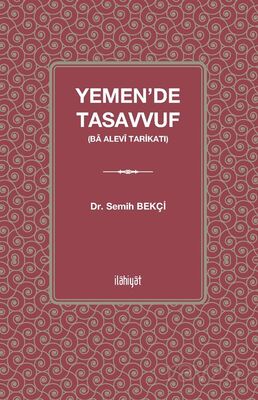 Yemen'de Tasavvuf (Ba Alevî Tarikatı) - 1