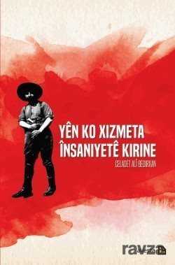 Yen Ko Xizmeta İnsaniyete Kirine - Avesta Basın Yayın