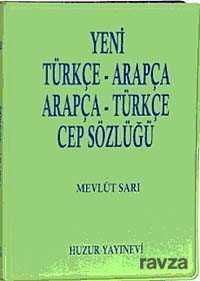 Yeni Türkçe Arapça- Arapça Türkçe Cep Sözlüğü - Huzur Yayınevi