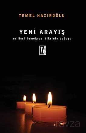 Yeni Arayış ve İleri Demokrasi Fikrinin Doğuşu - İz Yayıncılık