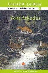 Yeni Arkadaş / Kanatlı Kediler Masalı 3 - Günışığı Kitaplığı