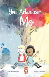 Yeni Arkadaşım Mo - Timaş Çocuk Yayınları