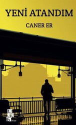 Yeni Atandım - Edebiyatist Yayınevi