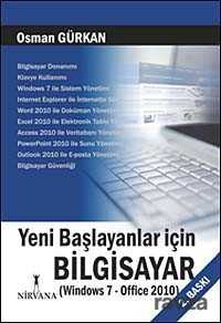 Yeni Başlayanlar İçin Bilgisayar (Windows 7-Office 2010) - Nirvana Yayınları