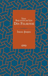 Yeni Başlayanlar İçin Din Felsefesi - Otto Yayınları (Ankara)